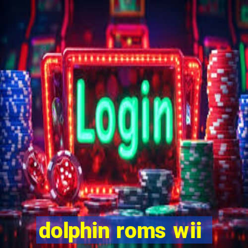 dolphin roms wii